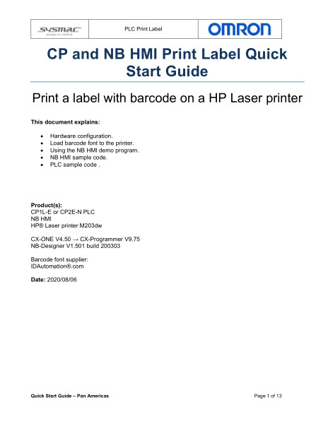 Print a label with barcode on a HP Laser printer

• Hardware configuration.

• Load barcode font to the printer.

• Using the NB HMI demo program.

• NB HMI sample code.

• PLC sample code